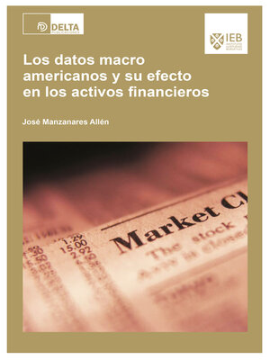 cover image of Los datos macroamericanos y su efecto en los activos financieros